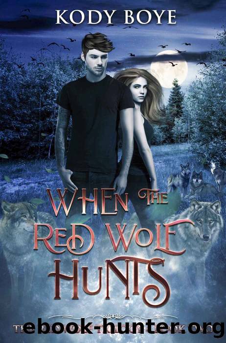When the Red Wolf Hunts by Kody Boye