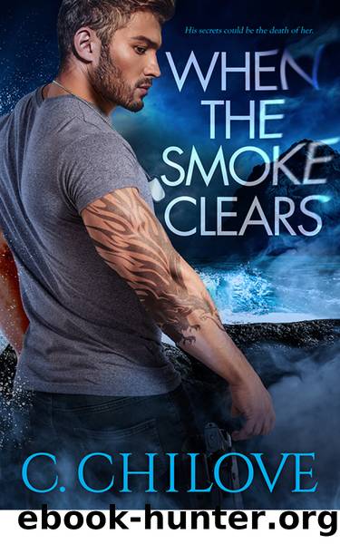 When the Smoke Clears by C. Chilove