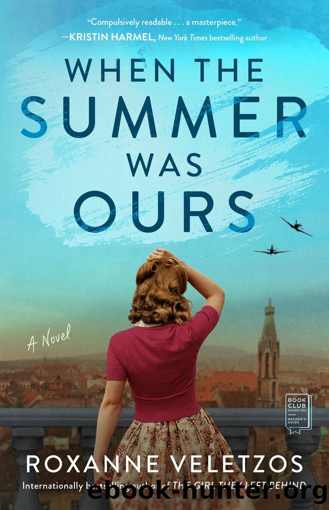 When the Summer Was Ours by Roxanne Veletzos