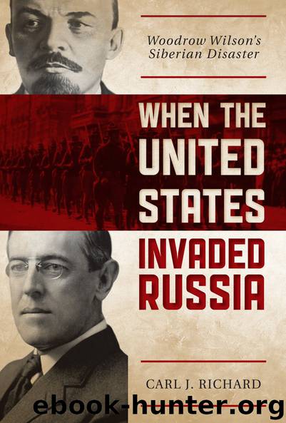 When the United States Invaded Russia by Carl J. Richard