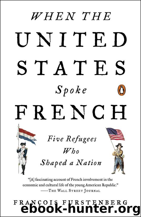 When the United States Spoke French by Francois Furstenberg