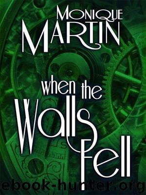 When the Walls Fell (Out of Time) by Martin Monique