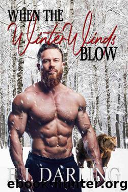 When the Winter Winds Blow by E J Darling