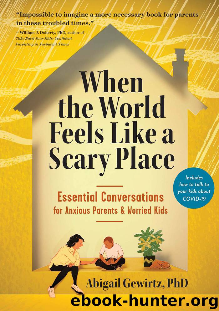 When the World Feels Like a Scary Place by Abigail Gewirtz