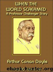 When the World Screamed by Arthur Conan Doyle
