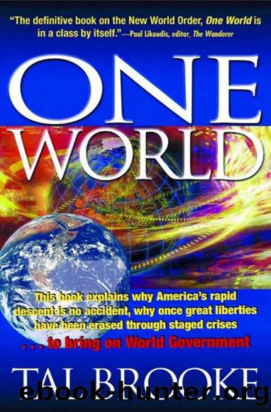 When the World Will Be As One: The Coming New World Order by Tal Brooke