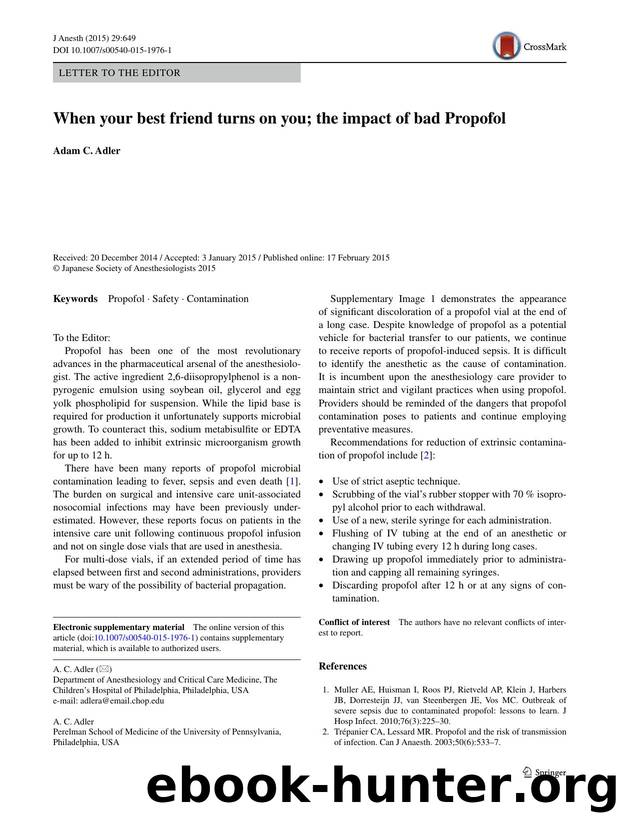 When your best friend turns on you; the impact of bad Propofol by Adam C. Adler