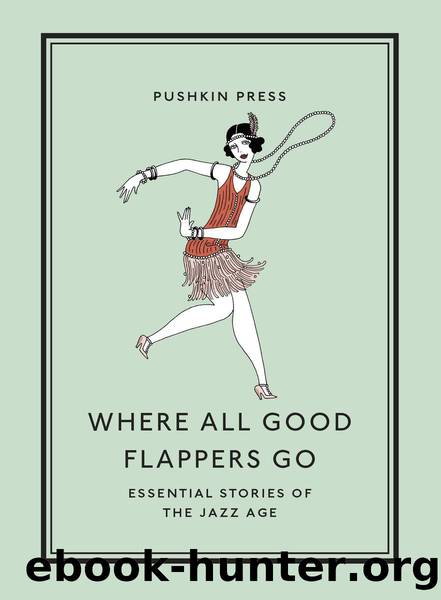 Where All Good Flappers Go by David M. Earle