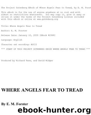 Where Angels Fear to Tread by E. M. Forster