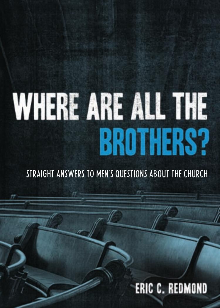 Where Are All the Brothers? by Eric C. Redmond