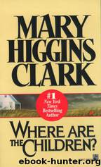 Where Are the Children? by Mary Higgins Clark