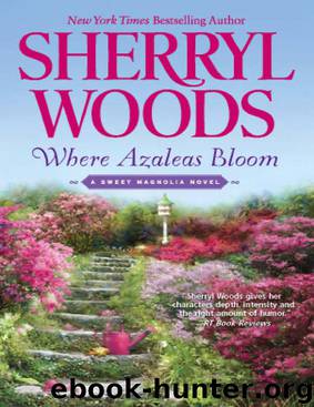 Where Azaleas Bloom by Sherryl Woods