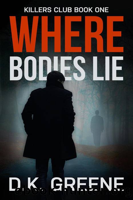 Where Bodies Lie by D.K. Greene