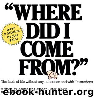 Where Did I Come From? by Peter Mayle
