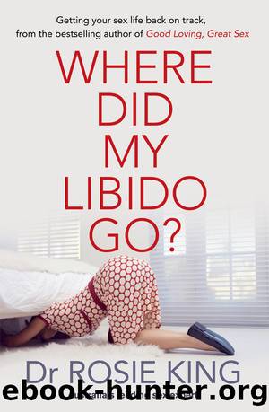 Where Did My Libido Go? by Rosie King