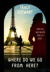 Where Do We Go From Here? by Tracy Stewart