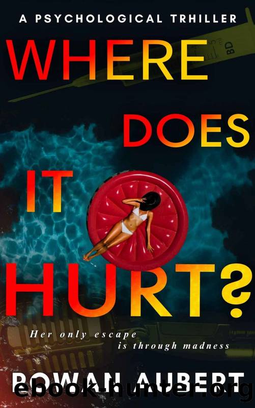 Where Does It Hurt? by Rowan Aubert