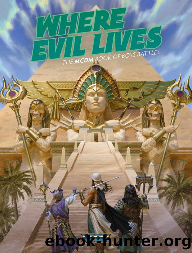 Where Evil Lives by The MCDM Book of Boss Battles v1.0