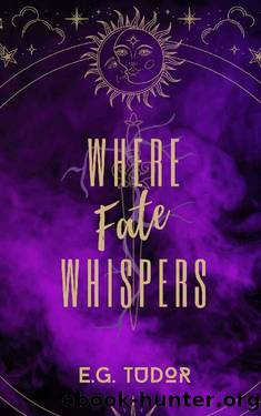 Where Fate Whispers (The Fated Partners Trilogy Book 1) by E.G. Tudor