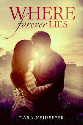 Where Forever Lies by Tara Neideffer