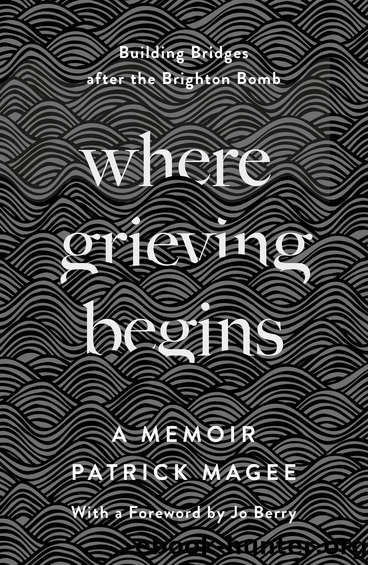 Where Grieving Begins by Patrick Magee;