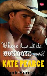 Where Have All the Cowboys Gone? by Kate Pearce
