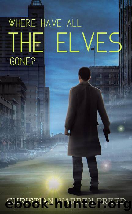 Where Have All the Elves Gone? by Christian Warren Freed