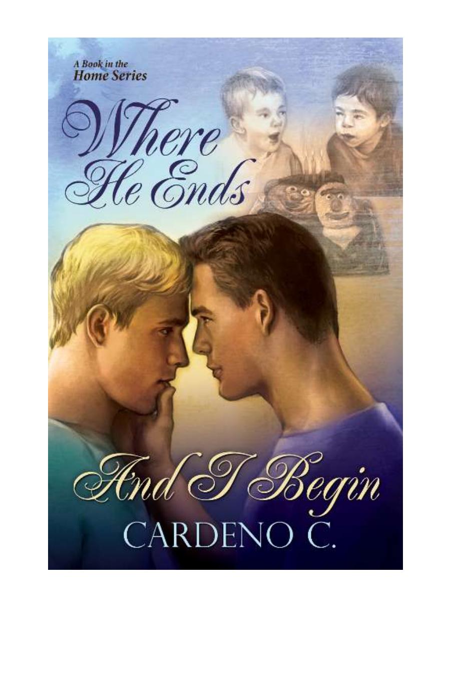 Where He Ends And I Begin by Cardeno C