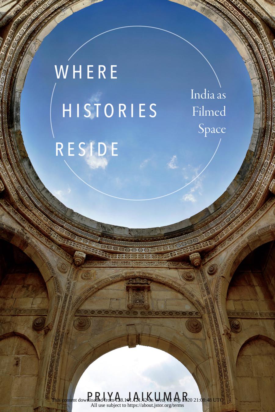 Where Histories Reside: India as Filmed Space by Priya Jaikumar