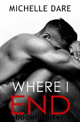 Where I End by Michelle Dare