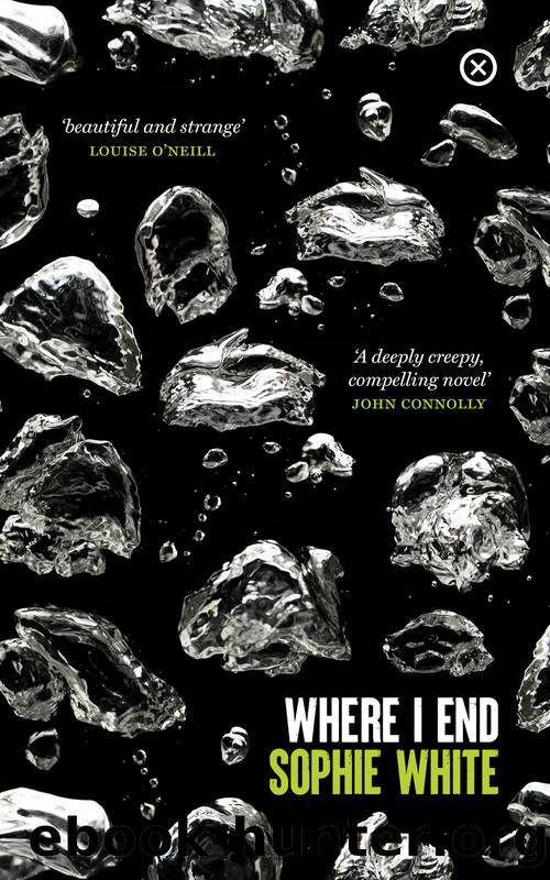 Where I End by Sophie White