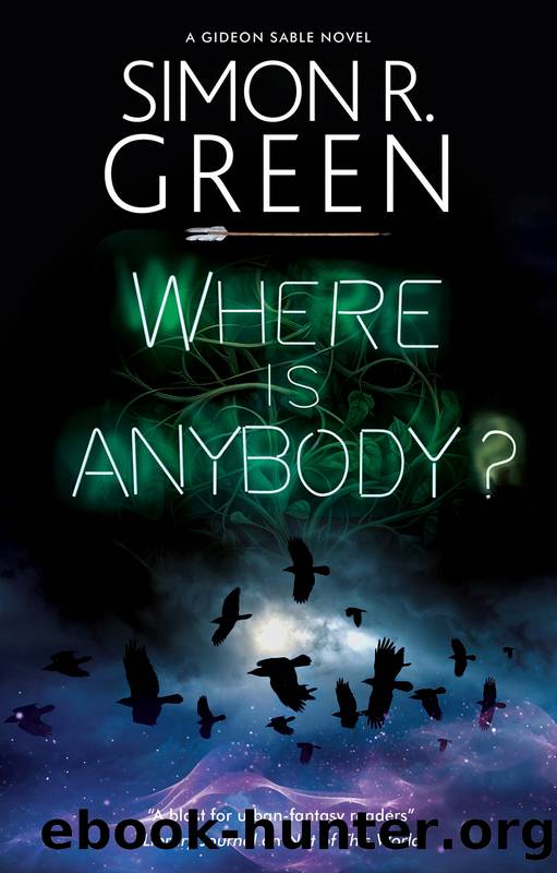 Where Is Anybody? by Simon R Green
