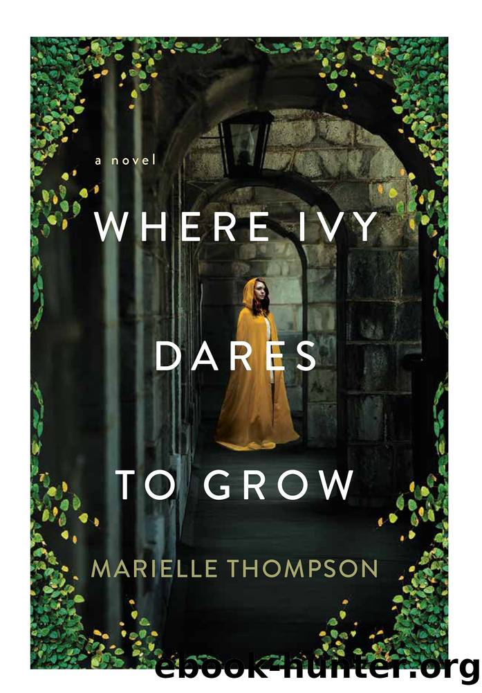 Where Ivy Dares to Grow by Marielle Thompson