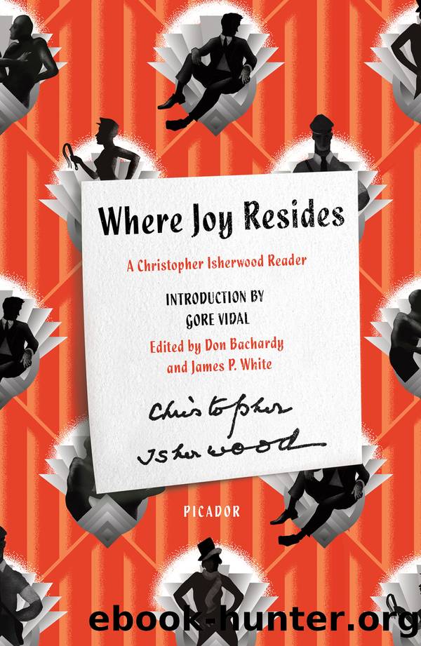 Where Joy Resides by Christopher Isherwood