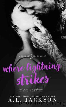 Where Lightning Strikes (Bleeding Stars Book 3) by A.L. Jackson