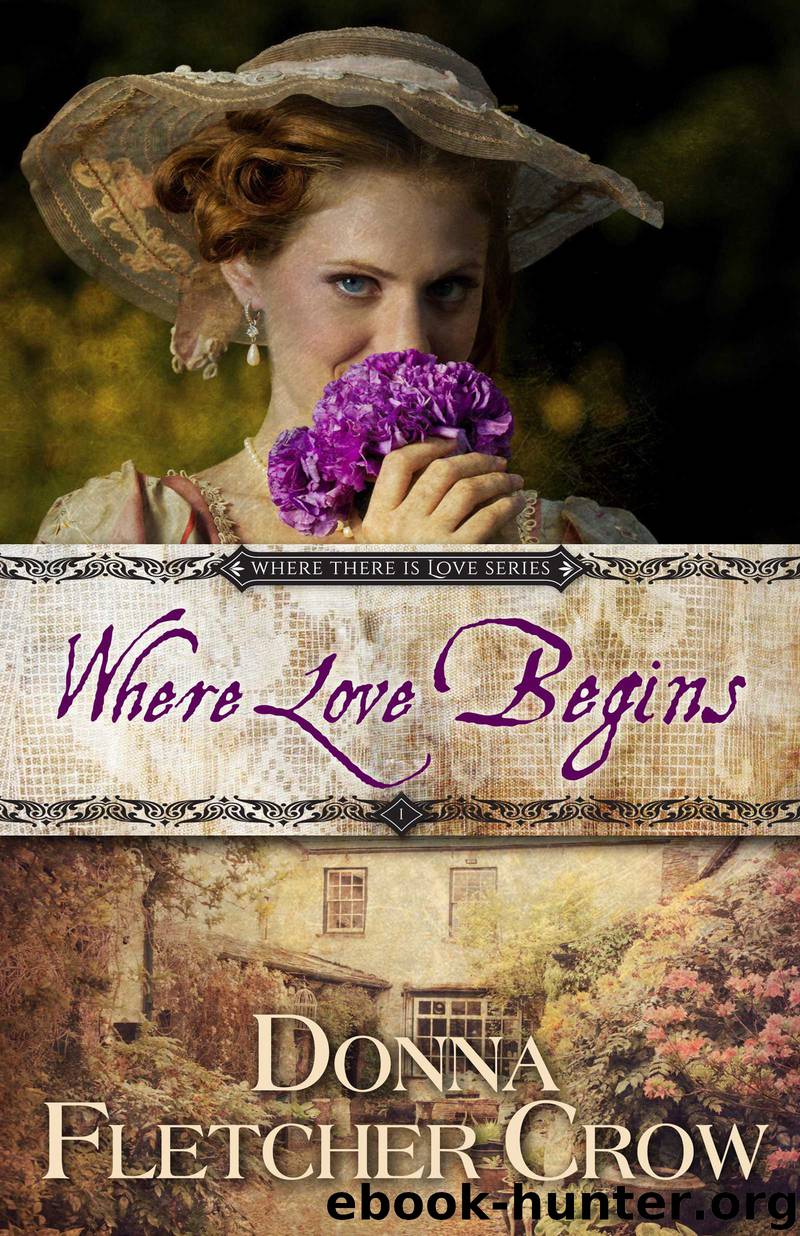 Where Love Begins by Donna Fletcher Crow