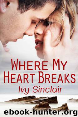 Where My Heart Breaks by Ivy Sinclair