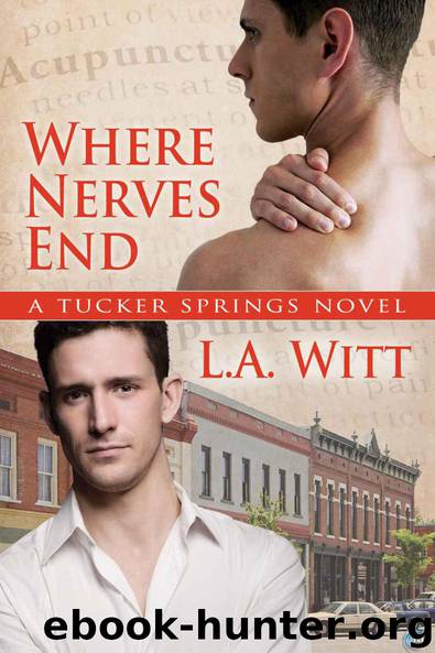 Where Nerves End (Tucker Springs) by L.A. Witt