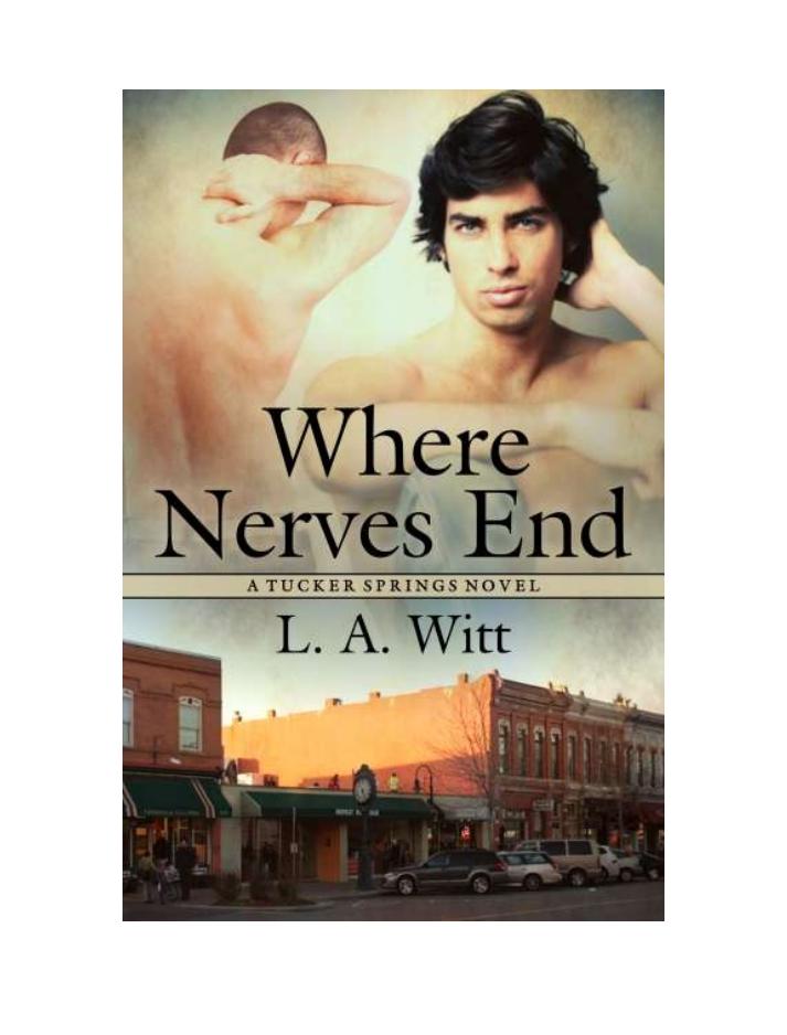 Where Nerves End by L. A. Witt