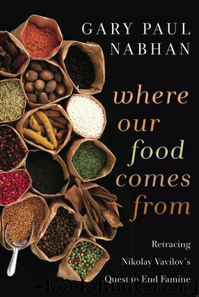 Where Our Food Comes From by Gary Paul Nabhan