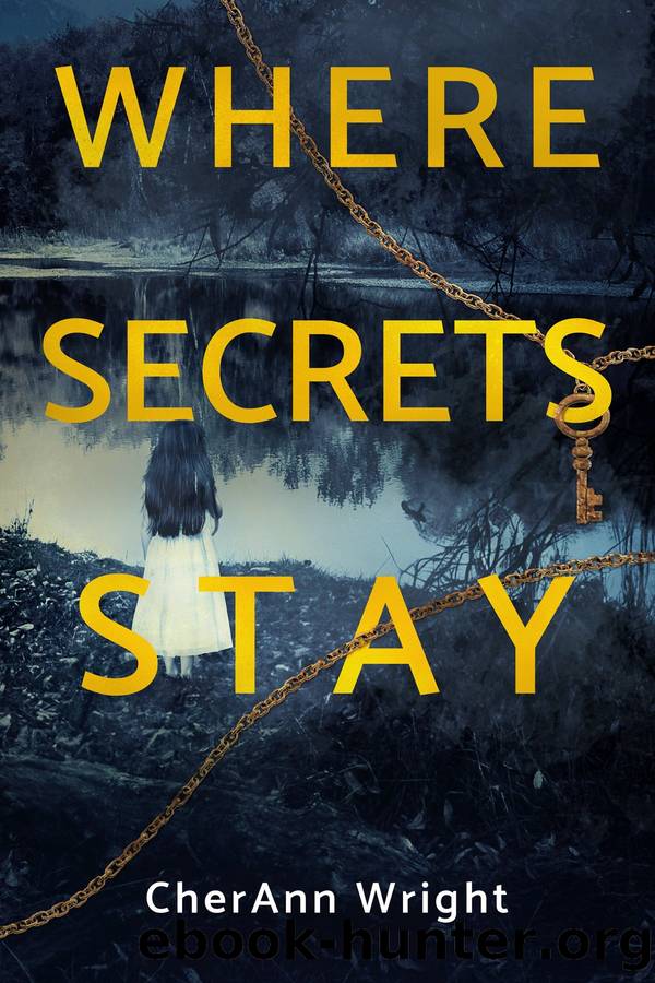 Where Secrets Stay by CherAnn Wright