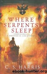 Where Serpents Sleep by Harris C. S