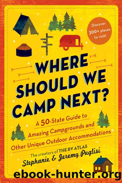 Where Should We Camp Next? by Stephanie Puglisi