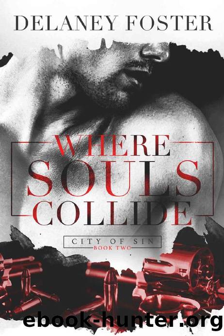 Where Souls Collide (City of Sin Book 2) by Delaney Foster