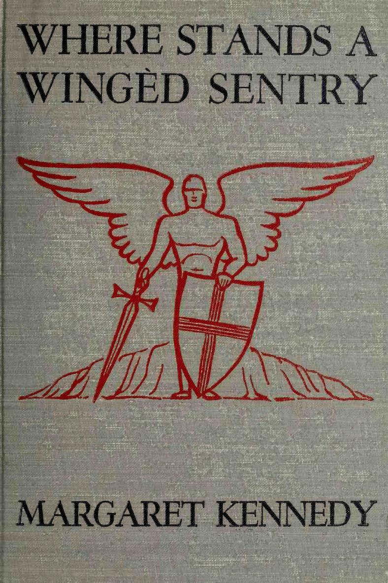 Where Stands a Winged Sentry by Margaret Kennedy