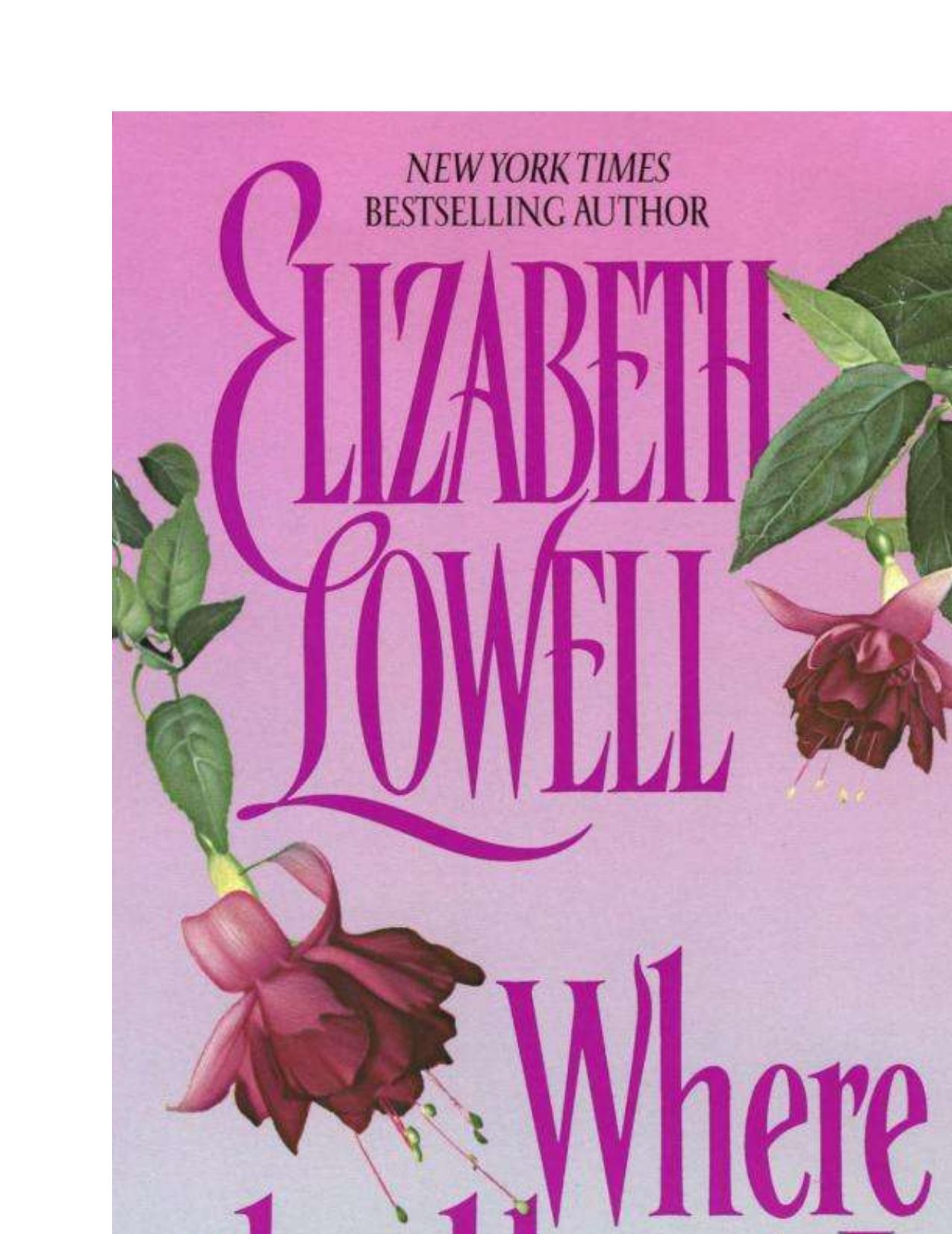 Where The Heart Is by Elizabeth Lowell
