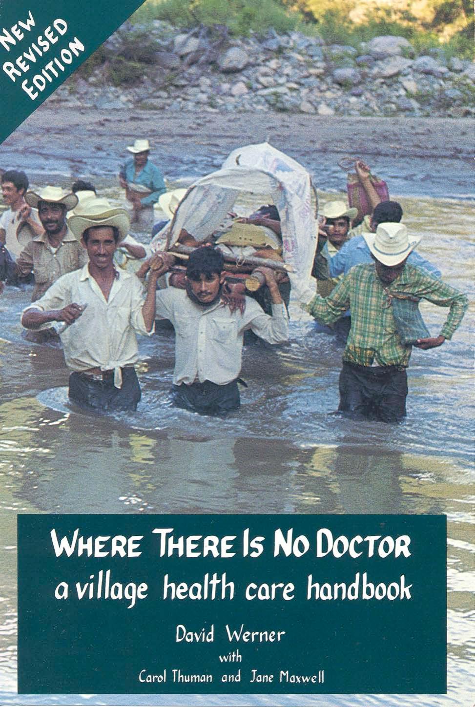 Where There Is No Doctor by D. Werner (1992) WW