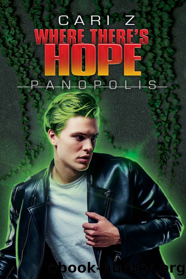 Where There's Hope: Panopolis #4 (Panopolis Series) by Cari Z