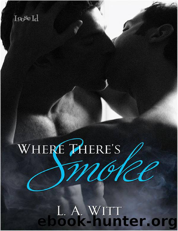 Where There's Smoke by L.A. Witt