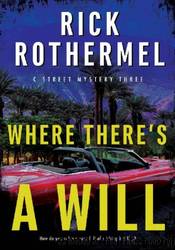 Where There's a Will by Rick Rothermel